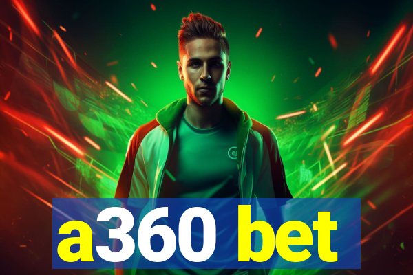 a360 bet